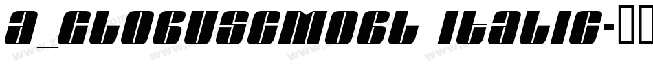 a_GlobusCmObl Italic字体转换